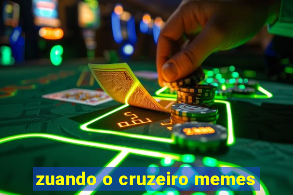 zuando o cruzeiro memes